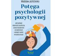 Le pouvoir de la psychologie positive - Vladislav Yachtchenko (Buch auf Polnisch)