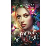 Le Pouvoir de la terre: Un conte de fées et une histoire de fantômes pour jeunes adultes