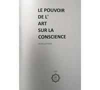 Le pouvoir de l'art sur la conscience L'art d'une vie nouvelle - Dean Ildefonse - 44 Editions - relié - Essai