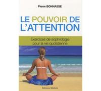 Le pouvoir de l'attention - Pierre Bonnasse - Medicis Eds - broché - Guide