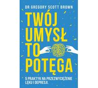 Le pouvoir de l'esprit - Gregory Scott Brown (Buch auf Polnisch)