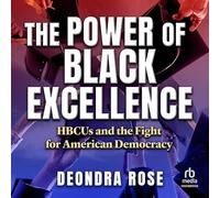 Le pouvoir de l'excellence noire : les HBCU et la lutte pour la démocratie américaine