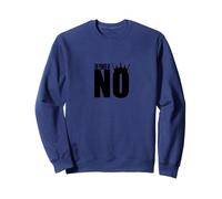 Le Pouvoir de Non Sweatshirt