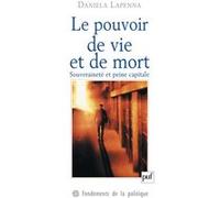 Le pouvoir de vie et de mort Daniela Lapenna (Auteur)