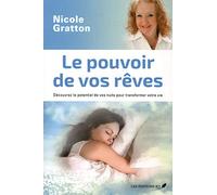 Le pouvoir de vos rêves: Découvrez le potentiel de vos nuits pour transformer votre vie