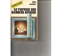 Le pouvoir des banques suisses