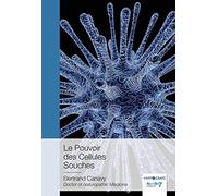 Le Pouvoir des Cellules Souches