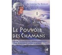Le Pouvoir des Chamanes