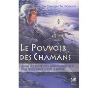 Le Pouvoir des Chamanes