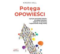 Le pouvoir des histoires par Kindra Hall (Buch auf Polnisch)