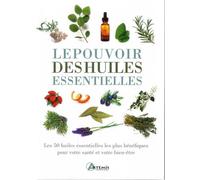 Le pouvoir des huiles essentielles