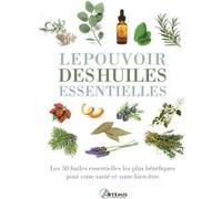 Le pouvoir des huiles essentielles