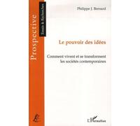 Le pouvoir des idées : Comment vivent et se transforment les sociétés contemporaines