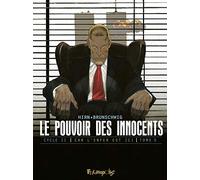 Le pouvoir des innocents, cycle II Laurent Hirn (Auteur), David Nouhaud (Auteur), Luc Brunschwig (Auteur), Laurent Hirn (Illustration)