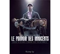 Le pouvoir des innocents, cycle II David Nouhaud (Auteur), David Nouhaud (Illustration), Luc Brunschwig (Auteur), Laurent Hirn (Auteur), Laurent Hirn (Illustration)