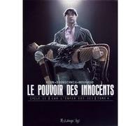 Le pouvoir des innocents, cycle II Luc Brunschwig (Auteur), David Nouhaud (Auteur), David Nouhaud (Illustration), Laurent Hirn (Auteur), Laurent Hirn (Illustration)
