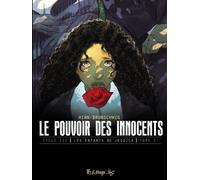 Le pouvoir des innocents, cycle III : Les enfants de Jessica – Jours de deuil (2) – Futuropolis