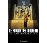 Le pouvoir des innocents, cycle III: Les enfants de Jessica-L'homme qui sauva l'Amérique (5)