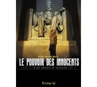 Le pouvoir des innocents, cycle III Les enfants de Jessica-L'homme qui sauva l'Amérique - Laurent Hirn - Futuropolis - cartonné - Bande dessinée