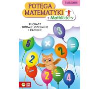 Le pouvoir des mathématiques avec les MathRiders L'ourson ajoute, soustrait et compte Katarzyna G³owacka-Bartoñ, Katarzyna Jackiewicz (Buch auf Polnisch)