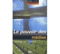 Le pouvoir des médias: Mythes et réalités