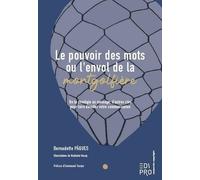 Le Pouvoir Des Mots Ou L'envol De La Montgolfière - De La Stratégie Au Message, D'autres Clés Pour Faire Décoller Votre Communication