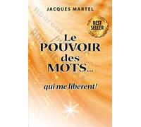 Le pouvoir des mots... qui me libèrent !