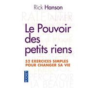Le pouvoir des petits riens