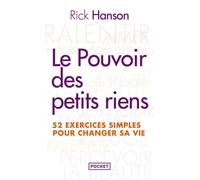 Le pouvoir des petits riens