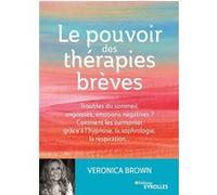 Le pouvoir des thérapies brèves Veronica Brown (Auteur)