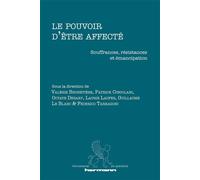 Le pouvoir d'être affecté Souffrances, résistances et émancipation - Laurie Laufer - Hermann - broché - Essai