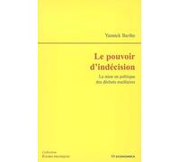 Pouvoir d'indecision (le) Yannick Barthe (Auteur)