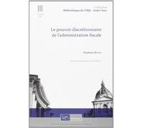 Le pouvoir discrétionnaire de l'administration fiscale
