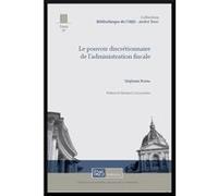 Le Pouvoir Discrétionnaire De L'Administration Fiscale Stéphane Buffa (Auteur)