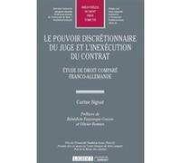 Le pouvoir discretionnaire du juge et l inexecution du contrat Carine Signat (Auteur)