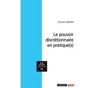 Le Pouvoir Discrétionnaire En Pratique(S)