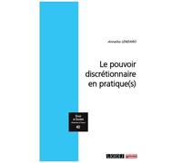 Le Pouvoir Discrétionnaire En Pratique(S)