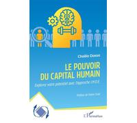 Le pouvoir du capital humain – Explorez votre potentiel avec l'approche I.M.D.E. – L'Harmattan