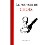 Le pouvoir du Choix