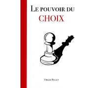 Le Pouvoir Du Choix