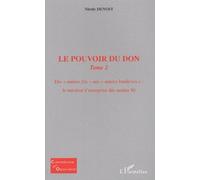 Le Pouvoir Du Don - Tome 2, Des Années Fric Aux Années Banlieues : Le Mécénat D'entreprise Des Années 90
