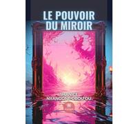 Le pouvoir du miroir