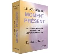 Le Pouvoir Du Moment Présent - 50 Cartes D'inspiration Pour Éveiller L'esprit Et Apaiser L'âme