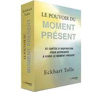 Le Pouvoir du moment présent - 52 cartes d'inspiration pour apprendre à vivre le moment présent - Eckhart Tolle - Tredaniel La Maisnie - relié - Beau livre