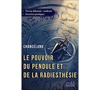 Le pouvoir du pendule et de la radiesthésie