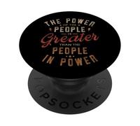 Le Pouvoir du Peuple est Plus Grand Que Le Peuple au Pouvoir PopSockets PopGrip Adhésif