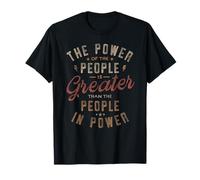 Le Pouvoir du Peuple est Plus Grand Que Le Peuple au Pouvoir T-Shirt