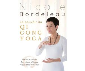 Le Pouvoir du Qi Gong Yoga: Methode Simple [Import]