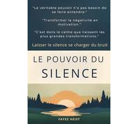 Le Pouvoir du Silence: Laisser le silence se charger du bruit