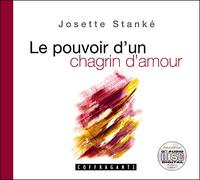 Le pouvoir d'un chagrin d'amour - J. Stanke - Stanke Alexandre - Livre CD - Textes lus CD